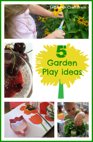 5 garden play ideas left brain craft brain
