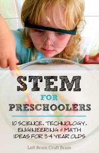 STEM for Preschoolers 10 Science Technology Engineering Math Ideas for 3 to 4 Year Olds Left Brain Craft Brain Pin