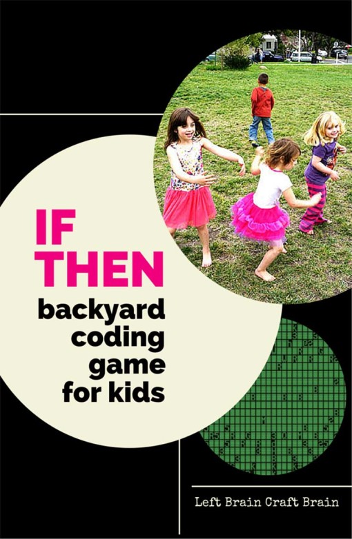 If Then Backyard Coding Game for Kids Left Brain Craft Brain Final