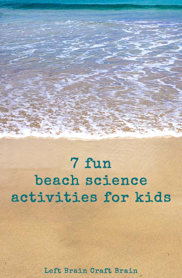 Kids can learn while they're having fun at the beach with these 7 beach science activities. Great STEM learning for the summer.